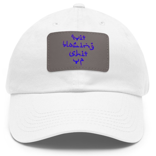 Discover Quit Blowing Shit Up Dad Hat With Leather Patch