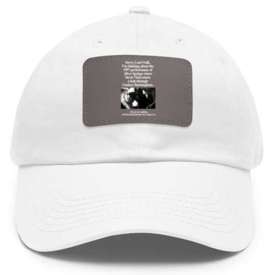 Discover I'm Thinking About The 1997 Performance of Silver Springs Dad Hat With Leather Patch