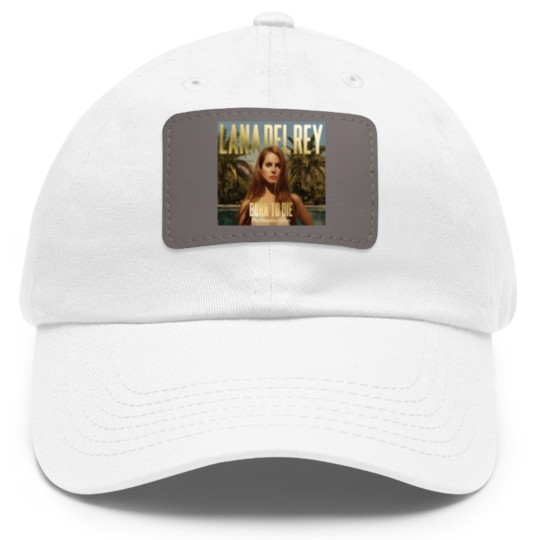 Discover Lana Del Rey - Born to Die - The Paradise Edition Dad Hat With Leather Patch