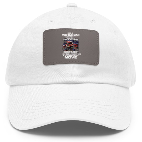 Discover i am a peehole man Dad Hat With Leather Patch