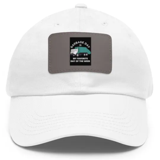 Discover Garbage Day Is My Favorite Day Dad Hat With Leather Patch