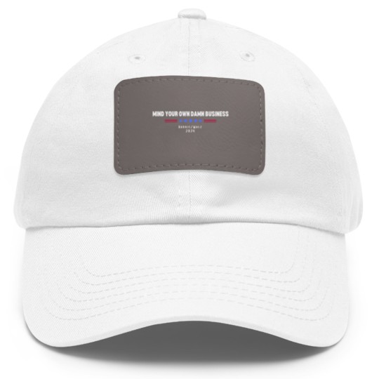 Discover Mind Your Own Damn Business Dad Hat With Leather Patch, Harris Walz Dad Hat With Leather Patch