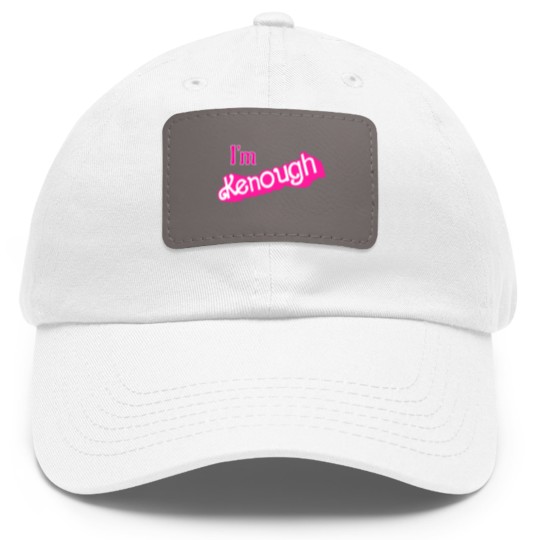 Discover Kenough I'm Kenough - Im Kenough - Dad Hat With Leather Patch