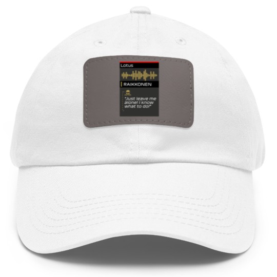 Discover Raikkonen Leave me alone I know what to do radio Dad Hat With Leather Patch