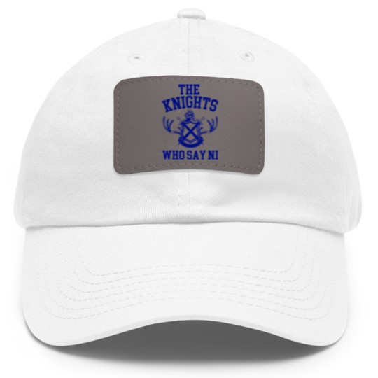 Discover The Knights Who Say Ni Monty Python The Holy Grail Dad Hat With Leather Patch