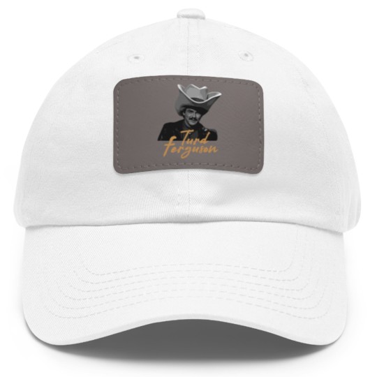 Discover Turd Ferguson Portrait Dad Hat With Leather Patch, Turd Ferguson Dad Hat With Leather Patch