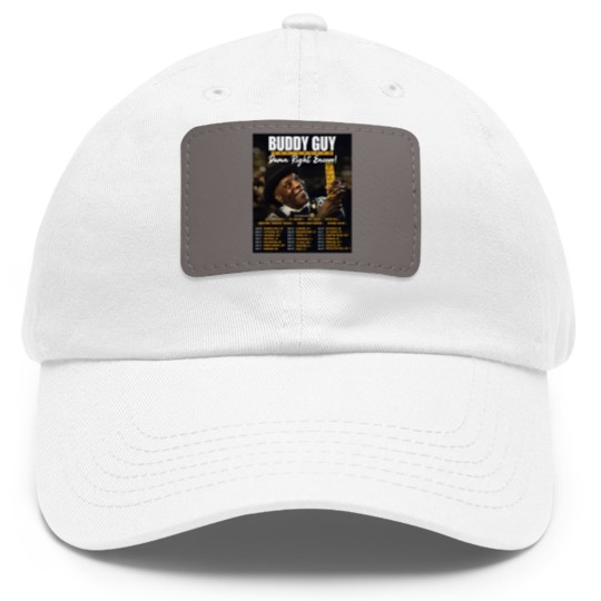 Discover Buddy Guy 2025 The Damn Right Encore Tour Dates Dad Hat With Leather Patch