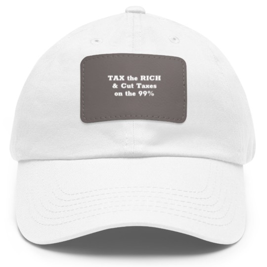 Discover TAX the RICH Dad Hat With Leather Patch