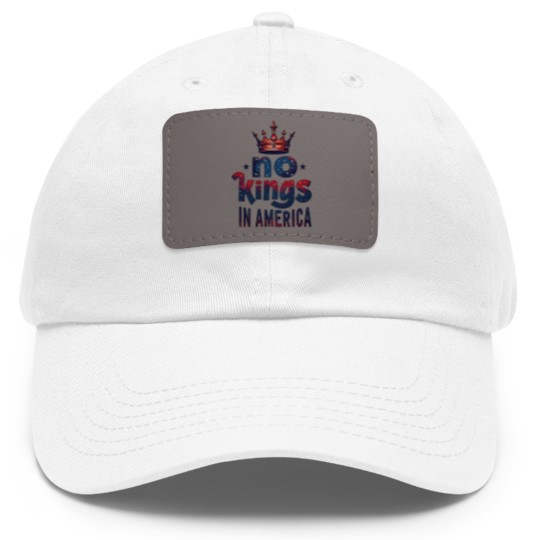 Discover No Kings in America Dad Hat With Leather Patch, No Kings Dad Hat With Leather Patch, Protest Dad Hat With Leather Patch, Patriotic Dad Hat With Leather Patch
