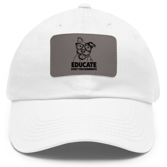 Discover Educate Don't Discriminate Funny Pitbull Dad Hat With Leather Patch