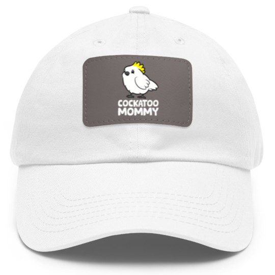Discover Cockatoo Mommy Funny Cockatoo Dad Hat With Leather Patch