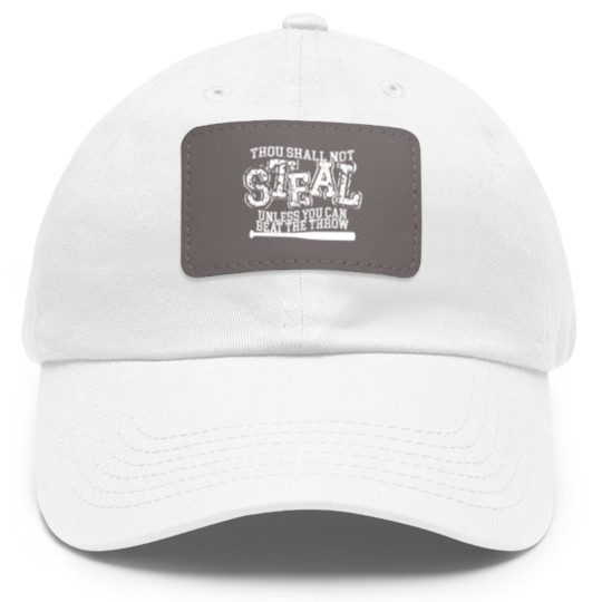 Discover Thou Shall Not Steal Unless You Can Beat The Throw Dad Hat With Leather Patch, Baseball Dad Hat With Leather Patch