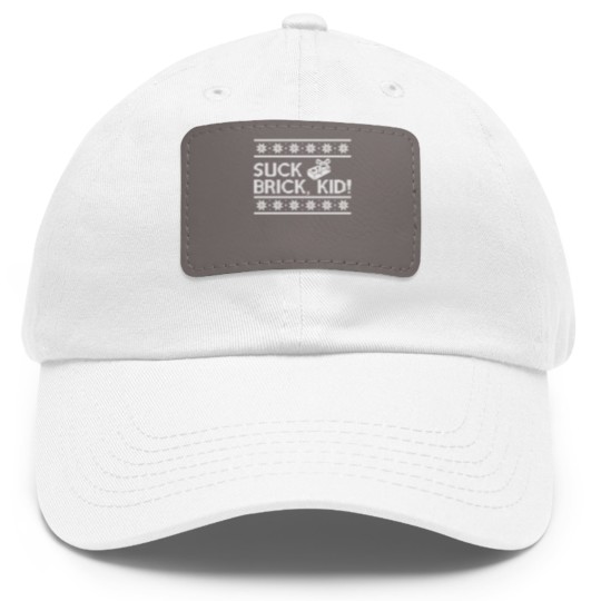 Discover Suck brick, kid! Dad Hat With Leather Patch