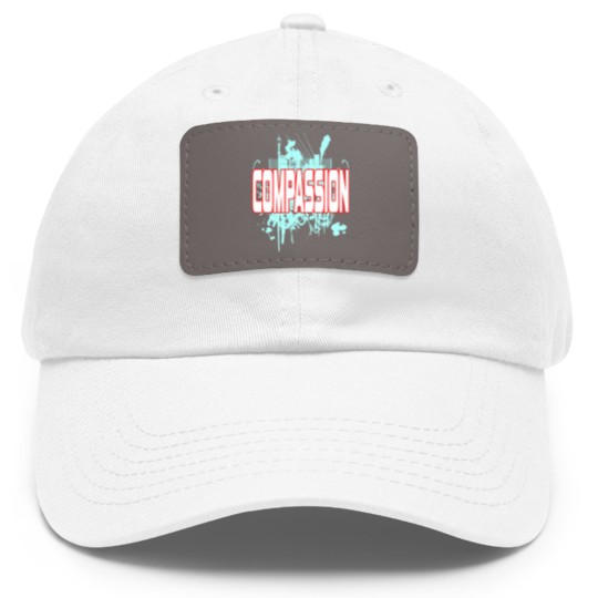 Discover Inspirational Compassion Dad Hat With Leather Patch Designs COMPASSION Dad Hat With Leather Patch