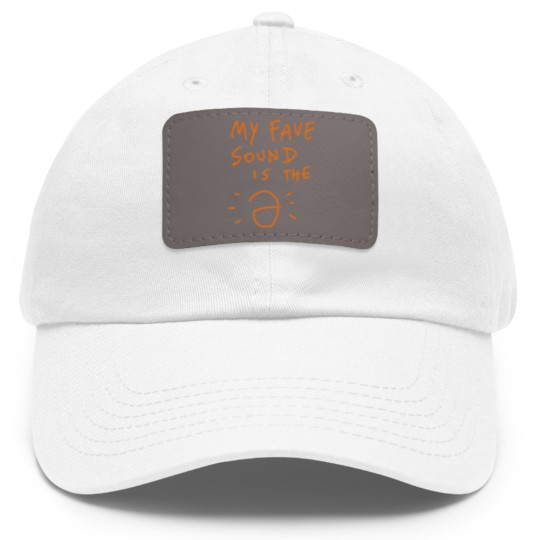 Discover Linguist - My Fave Sound Is The Schwa Dad Hat With Leather Patch