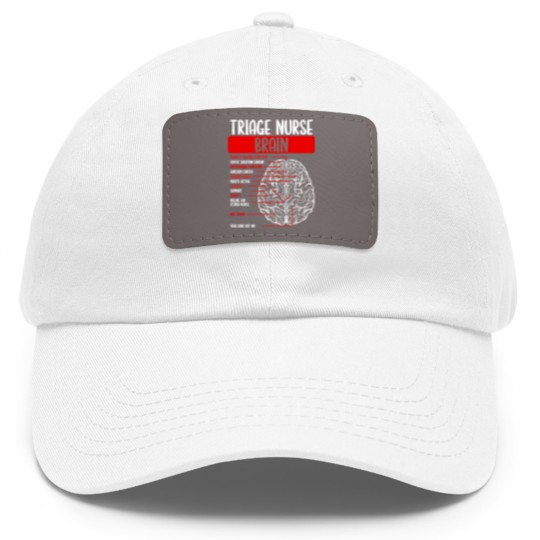 Discover Triage Nursing Badge Reel Funny Triage Nurse Dad Hat With Leather Patch