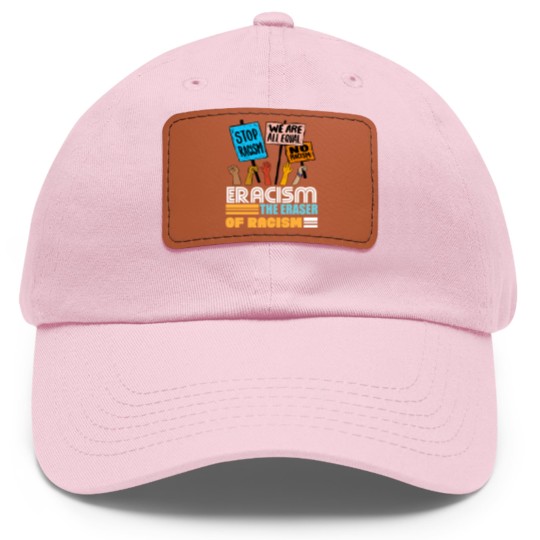 Discover Eracism the Eraser of Racism Black lives matter Dad Hat With Leather Patch