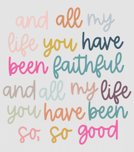Discover Original artist! All My Life You Have Been Faithful Muted colors Digital Files