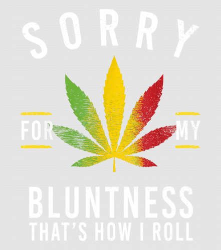 Discover Sorry for My Bluntness Thats How I Roll Funny We Digital Files