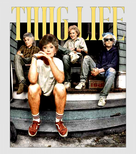 Discover The Golden Girl Thug Life Digital Files