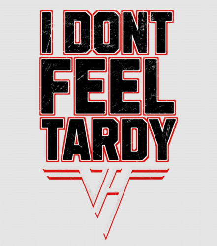 Discover i-dont-feel-tardy Digital Files
