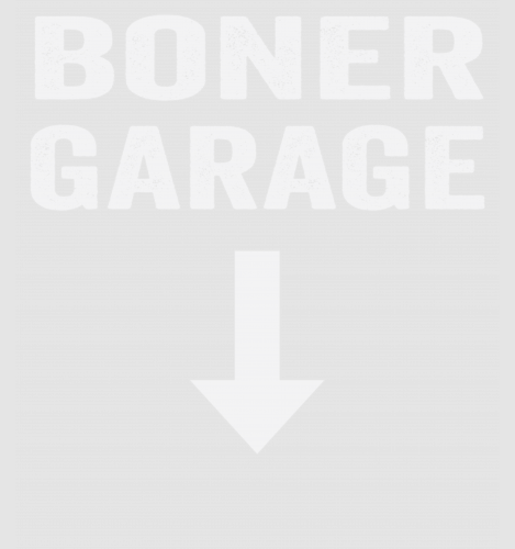 Discover Boner Garage Digital Files Fuuny Joke