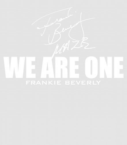 Discover Frankie Beverly - We are One - Frankie Beverly - Digital Files