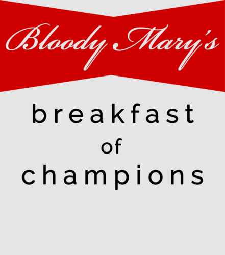 Discover Bloody Mary's Breakfast Of Champions Digital Files