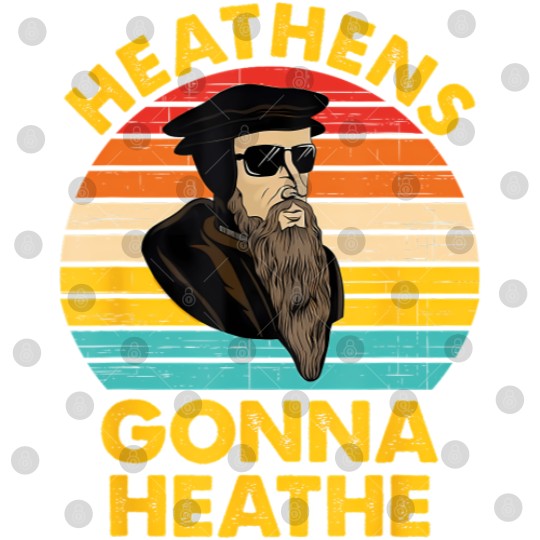 Discover heathens gonna heathe vintage apparel Digital Files