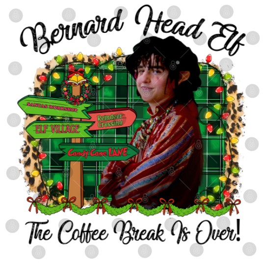 Discover Bernard Head Elf The Coffee Break Is Over The Santa Clause Movie  Digital Files