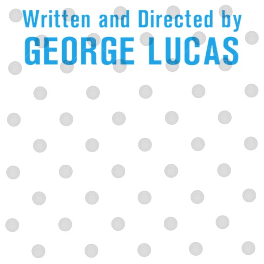 Discover Written and Directed by George Lucas Digital Files