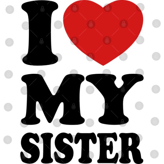 Discover I love my sister Digital Files