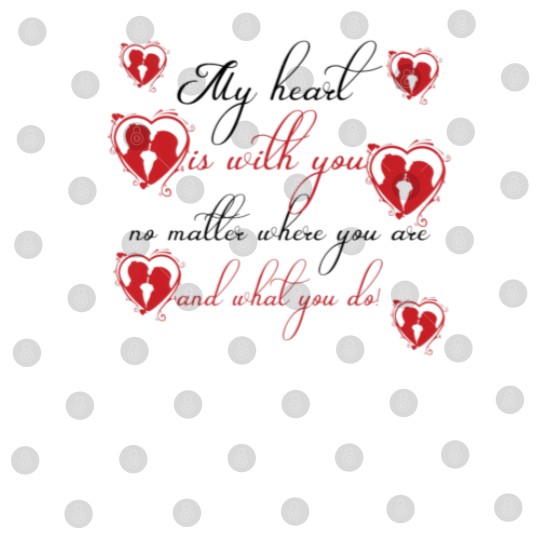 Discover My Heart Is With You No Matter Where You Are And W Digital Files