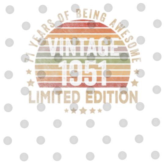 Discover 71 Year Old Gifts Vintage 1951 Limited Edition 71S Digital Files