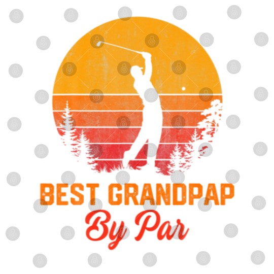 Discover Mens Best Grandpap By Par Golf Lover Gifts Fathers Digital Files