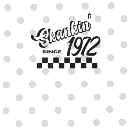 Discover Skankin Since 1972 50Th Birthday Ska Two Tone Digital Files