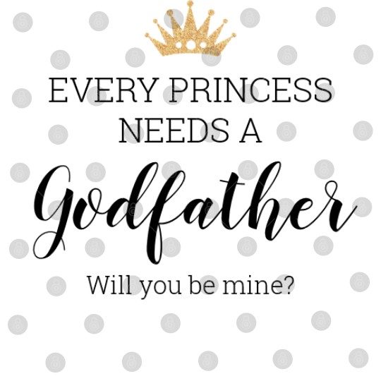 Discover Every Princess Needs A Godfather Proposal Digital Files