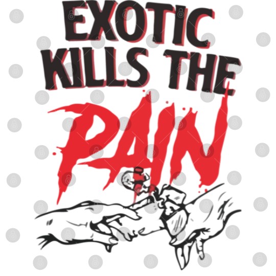 Discover exotic kills the pain Digital Files