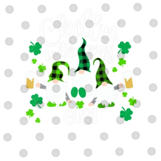 Discover Chillin With My Gigi St Patricks Day Gnomes Garden Digital Files
