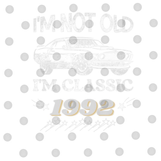 Discover Mens 30Th Birthday I'm Not Old I'm Classic, Funny Digital Files