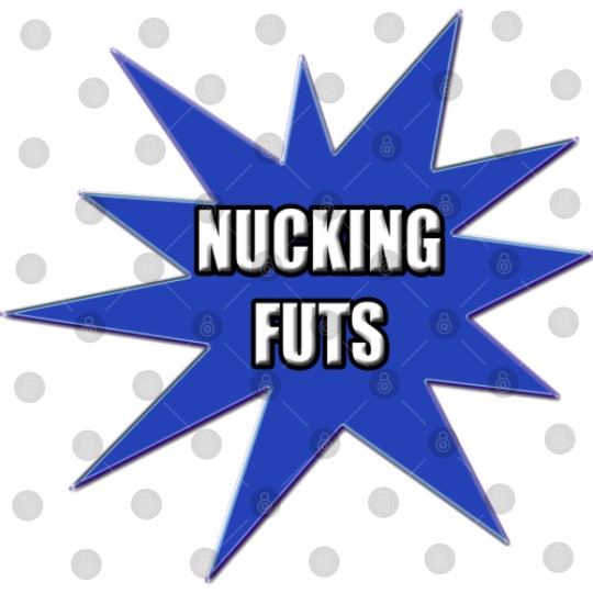 Discover Nucking Futs s and Gifts Digital Files