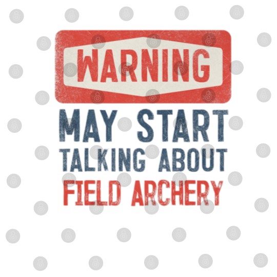 Discover Warning May Start Talking About Field Archery Digital Files