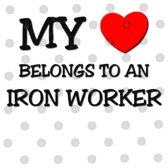 Discover My Heart Belongs To An IRON WORKER Digital Files