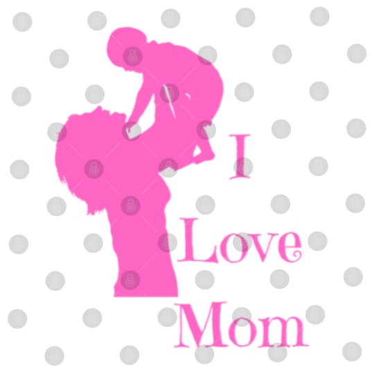 Discover I love mom Digital Files