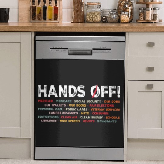 Discover Hands Off Protest Dish Washer Covers, Political Activism Dish Washer Covers, Save Public Lands Medicare Social Dish Washer Covers