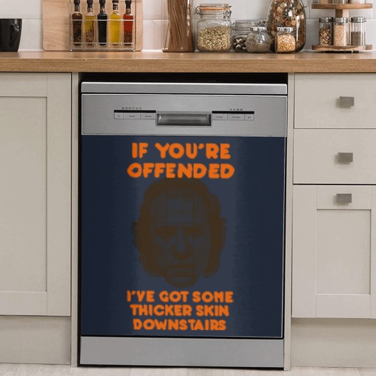 Discover IF YOU’RE OFFENDED - Silence Of The Lambs - Dish Washer Covers