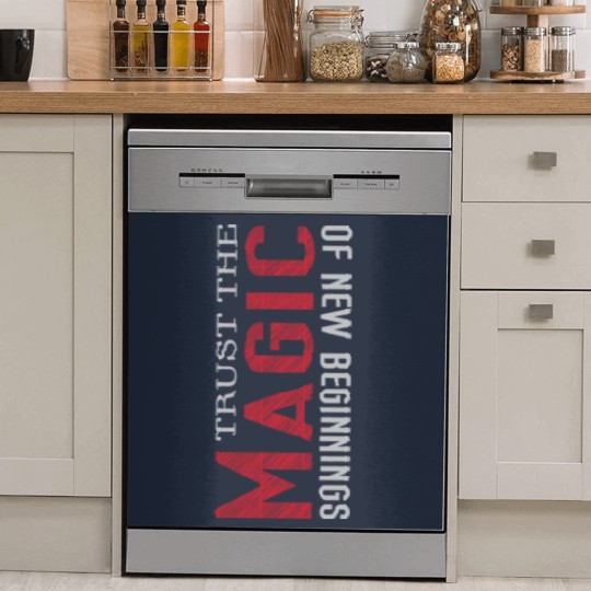 Discover trust the magic of new beginnings Dish Washer Covers