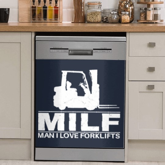 Discover Milf Man I love Forklifts Dish Washer Covers