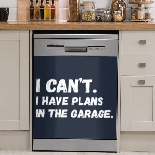 Discover Mens I Cant I Have Plans In The Garage Car Mechani Dish Washer Covers