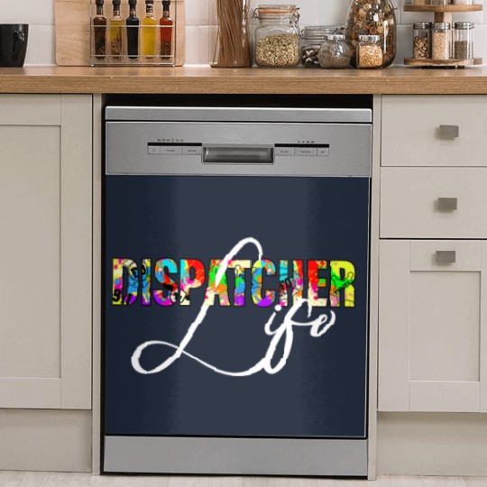 Discover Dispatcher Life for Men Women 911 Dispatching Gift Dish Washer Covers